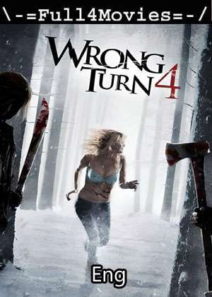 Wrong Turn 4 Bloody Beginnings (2011) 1080p | 720p | 480p Bluray [English (DDP5.1) ]