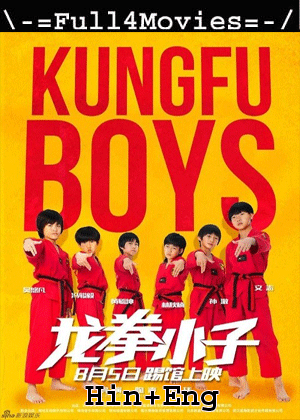 KungFu Boys (2016) 720p | 480p WEB-HDRip Dual Audio [Hindi ORG (DD2.0) + English]